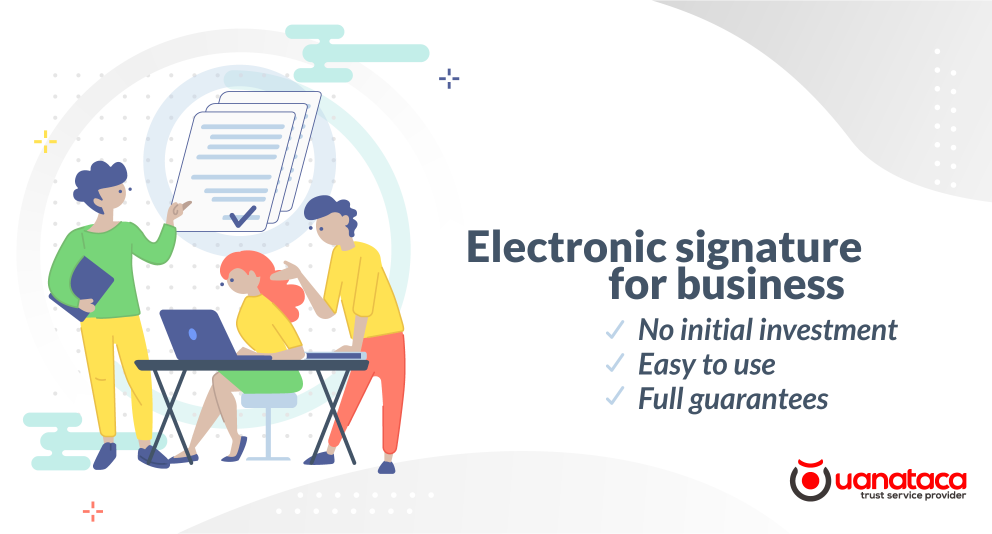 Aspects to consider when evaluating an electronic signature solution for business