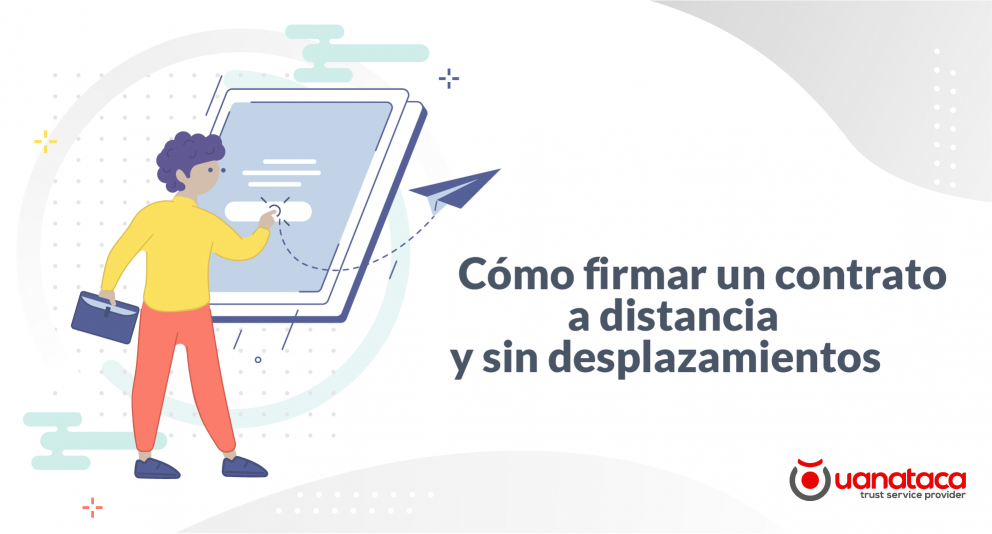 Firma de contratos: claves para una digitalización exitosa y efectiva