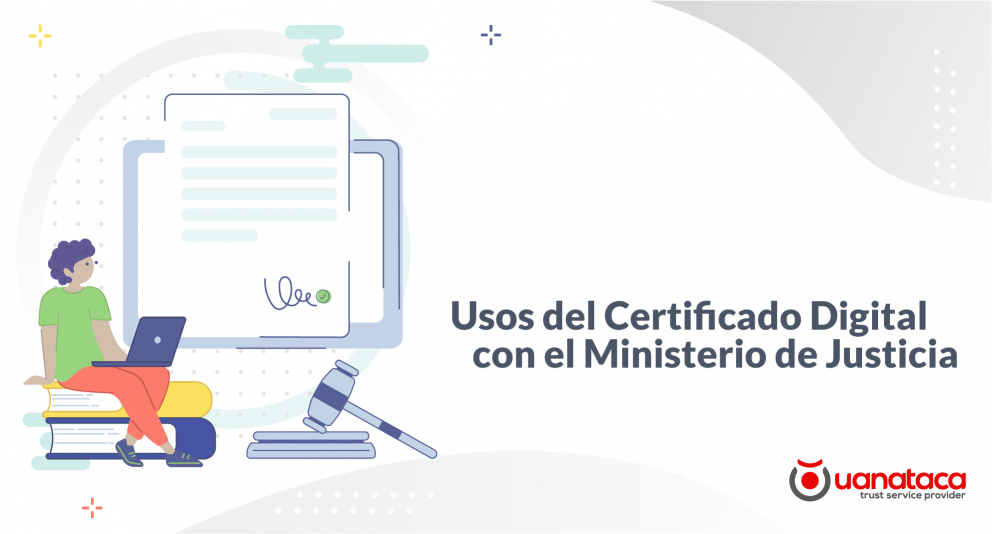 Optimizando la Gestión Legal: descubre los versátiles usos del Certificado Digital con el Ministerio de Justicia en España