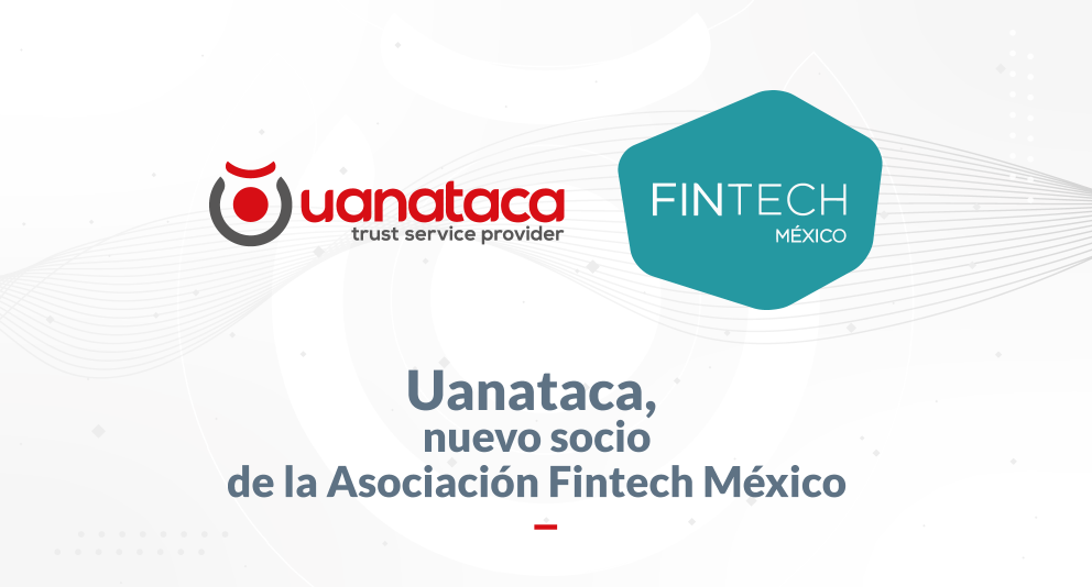 Uanataca, nuevo socio de la Asociación Fintech México