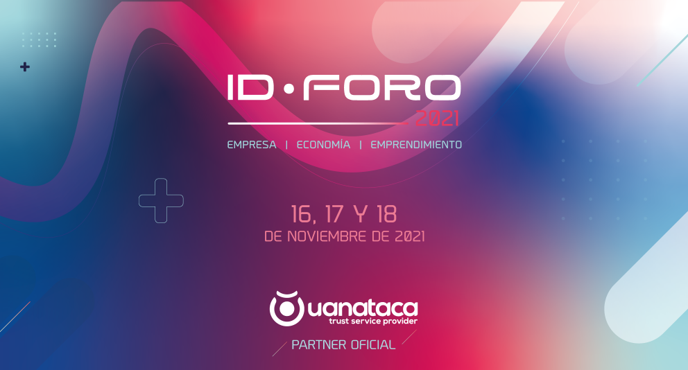 Uanataca, partner oficial de IDForo 2021 | 16, 17 y 18 de noviembre