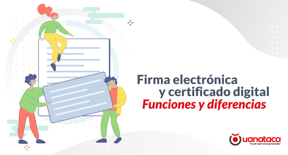 Firma electrónica y certificado digital, ¿son lo mismo?