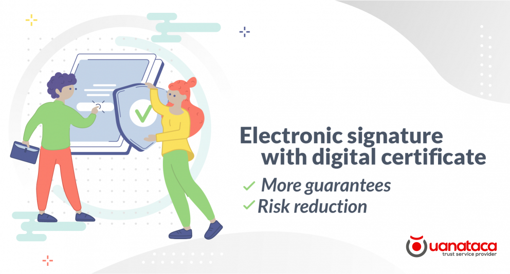 Electronic signature with digital certificate: increase the legal security of your business documents
