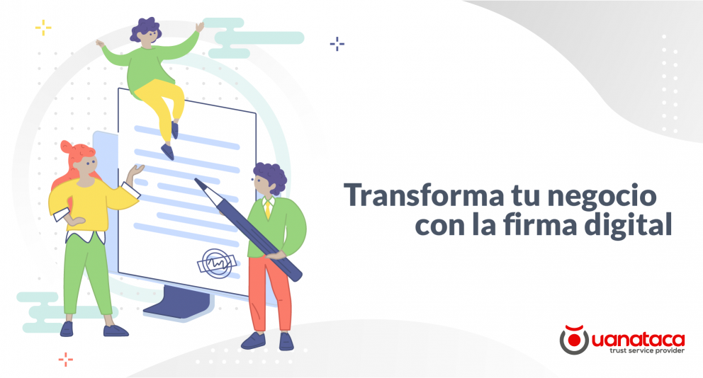 Soluciones tecnológicas que debes conocer para digitalizar los procesos de firma en tu negocio