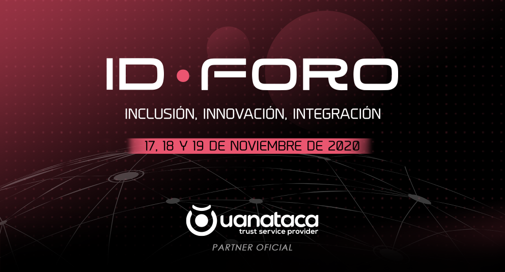 Uanataca, partner oficial de IDForo 2020 | 17, 18 y 19 de noviembre