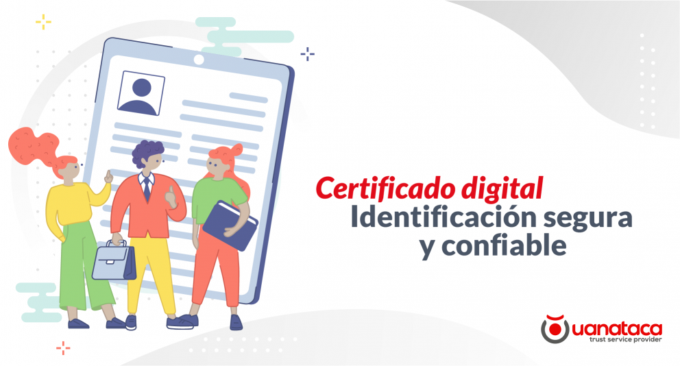 Certificado digital: identificación online segura para tus trabajadores