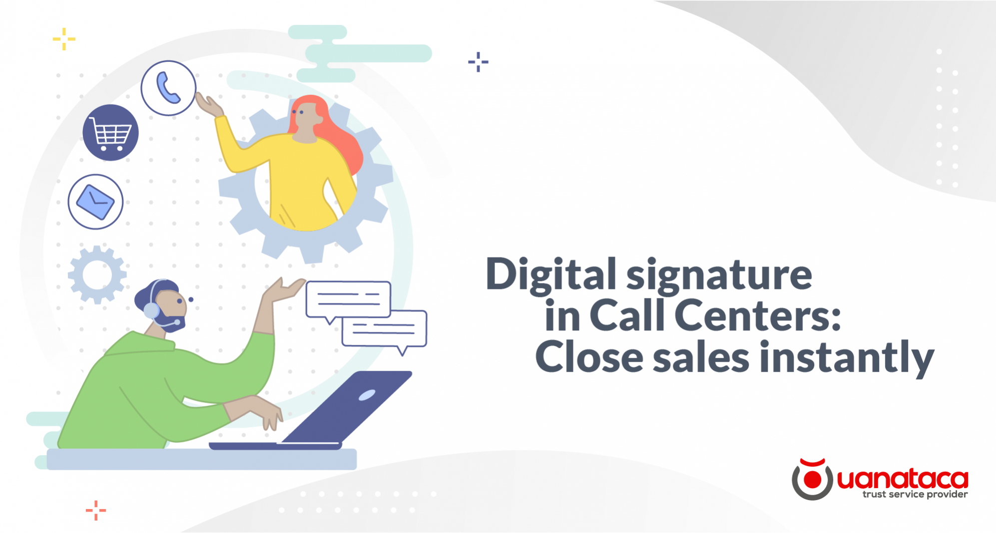 Digital Signatures In Call Centers: Close Sales Faster 