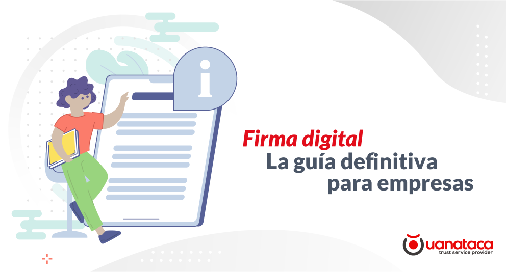 Firma digital. La guía definitiva para empresas