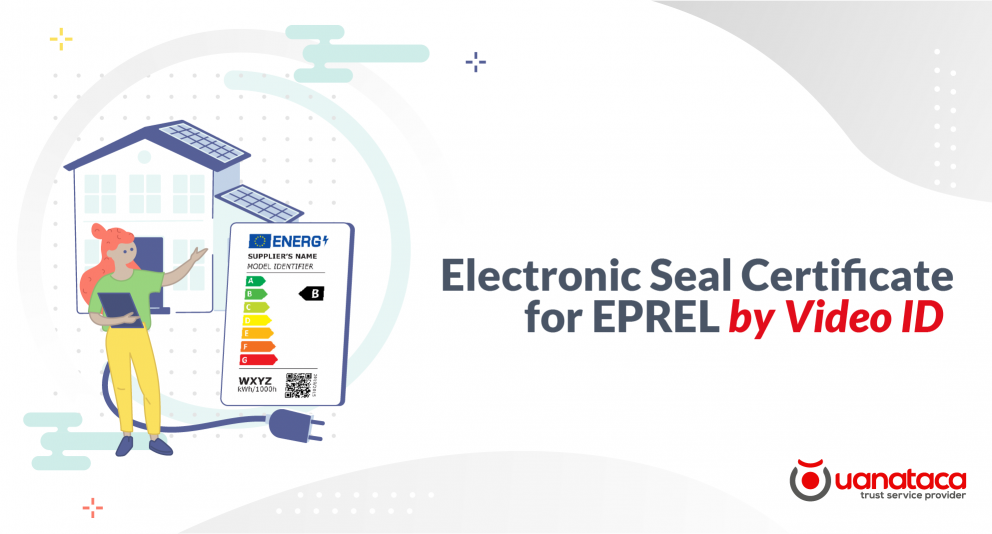 Qualified Certificate for Electronic Seal by Video Identification: get it now from any EU country and register at EPREL