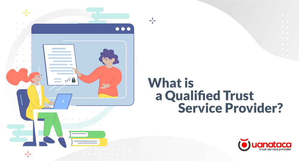 What is a Qualified Trust Service Provider?