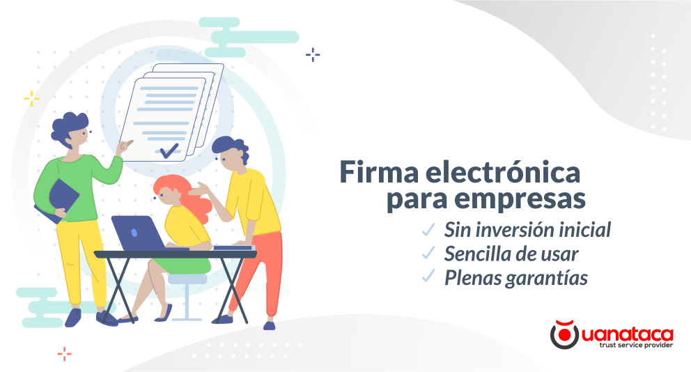 ¿Qué debes considerar al evaluar una solución de firma electrónica para tu empresa?